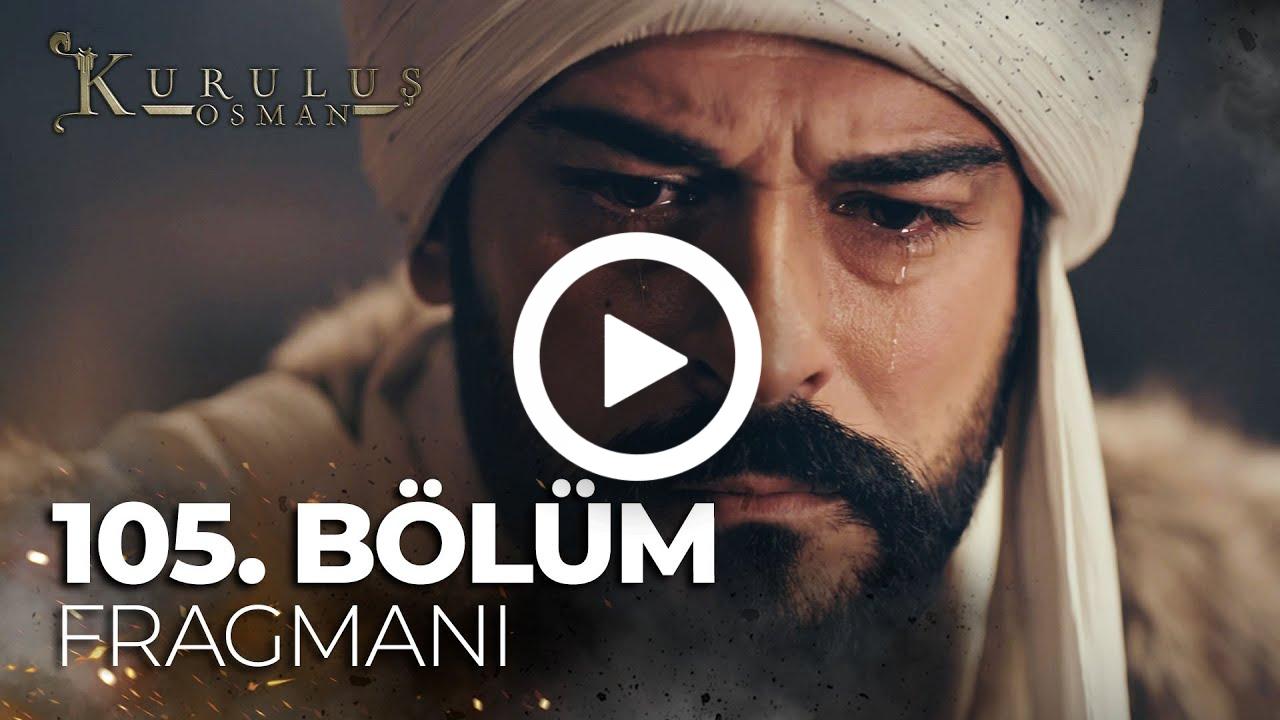 Kuruluş Osman 105. Bölüm Fragmanı | ''Burada Bey de benim devlet de benim''